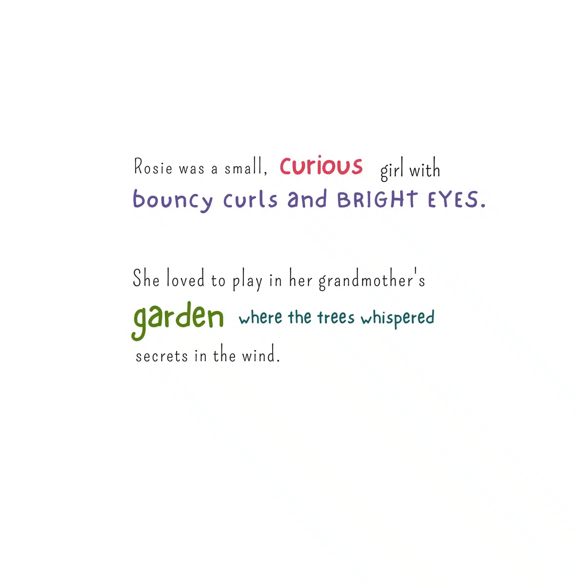 Look inside page: Rosie was a small, curious girl with bouncy curls and bright eyes